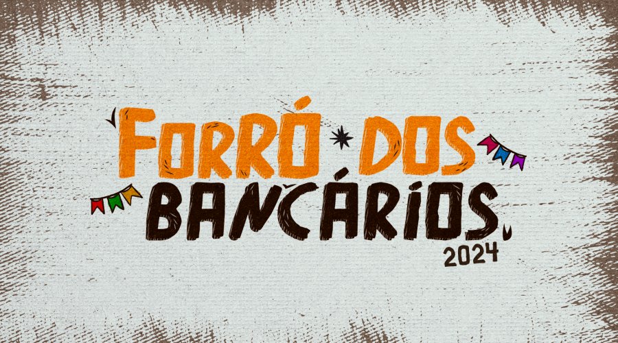 É associado? Corra e garanta ingressos para o Forró dos Bancários